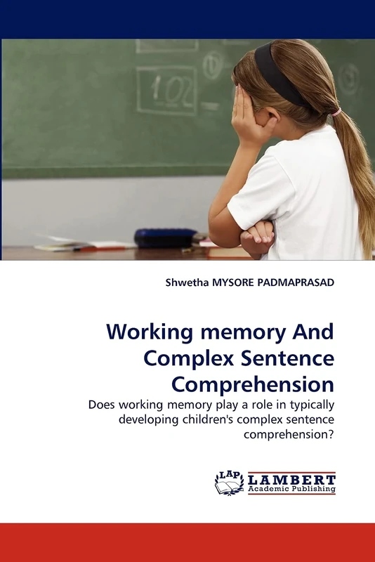 Working memory And Complex Sentence Comprehension: Does working memory play a role in typically developing children's complex sentence comprehension? - Image 1