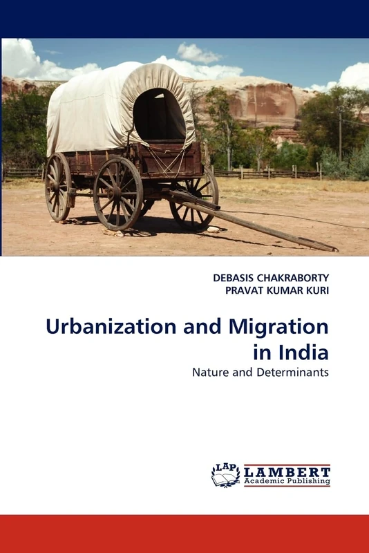 Urbanization and Migration in India: Nature and Determinants