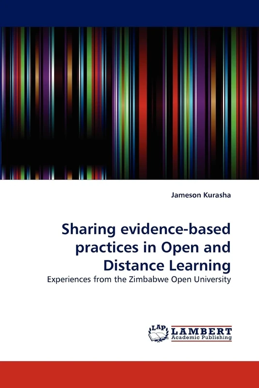 Sharing evidence-based practices in Open and Distance Learning: Experiences from the Zimbabwe Open University