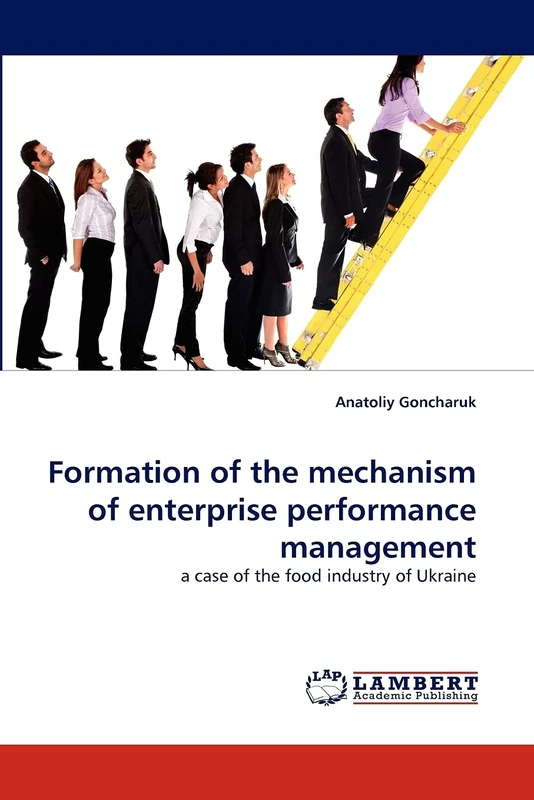 Formation of the mechanism of enterprise performance management: a case of the food industry of Ukraine