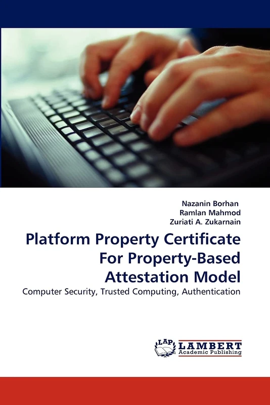 Platform Property Certificate For Property-Based Attestation Model: Computer Security, Trusted Computing, Authentication