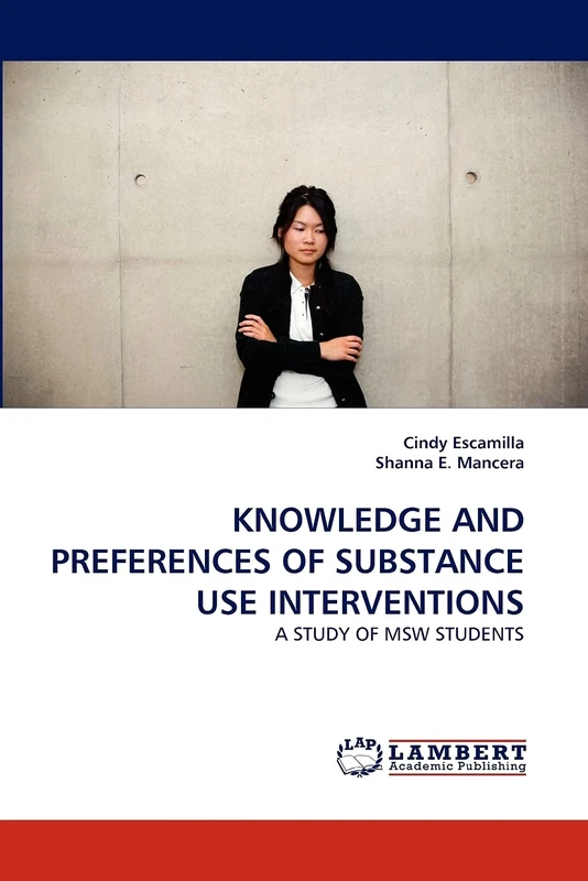 KNOWLEDGE AND PREFERENCES OF SUBSTANCE USE INTERVENTIONS: A STUDY OF MSW STUDENTS