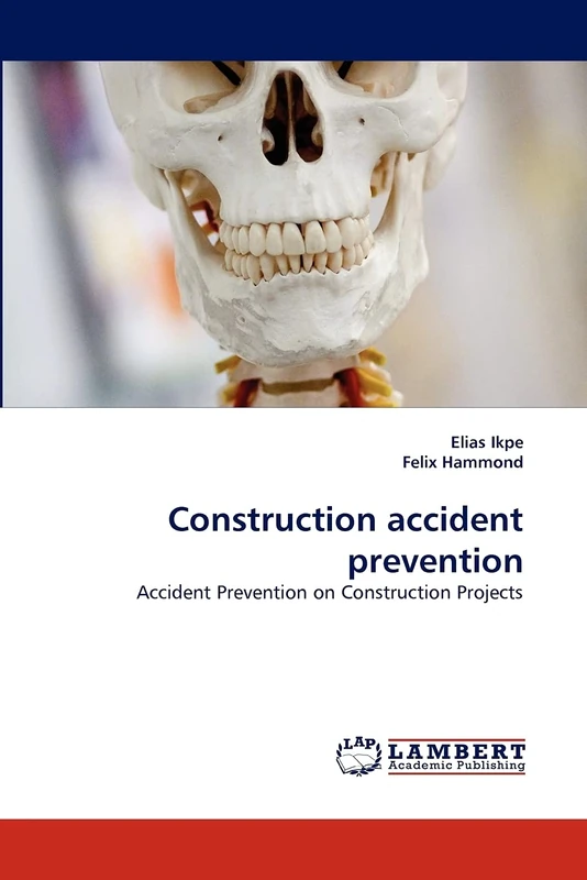 Construction accident prevention: Accident Prevention on Construction Projects