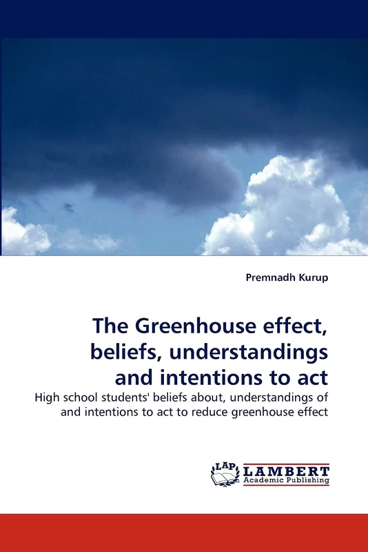 The Greenhouse effect, beliefs, understandings and intentions to act: High school students' beliefs about, understandings of and intentions to act to reduce greenhouse effect - Image 1