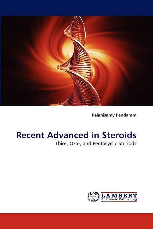 Recent Advanced in Steroids: Thio-, Oxa-, and Pentacyclic Steriods