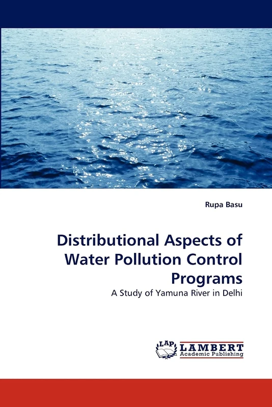 Distributional Aspects of Water Pollution Control Programs: A Study of Yamuna River in Delhi