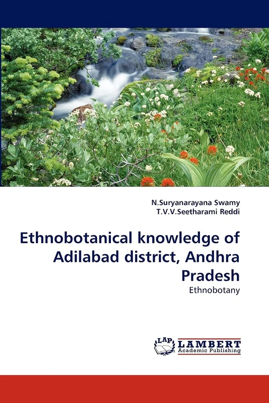 Ethnobotanical knowledge of Adilabad district, Andhra Pradesh: Ethnobotany