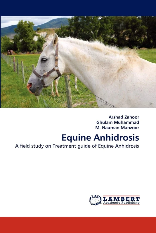 Equine Anhidrosis: A field study on Treatment guide of Equine Anhidrosis
