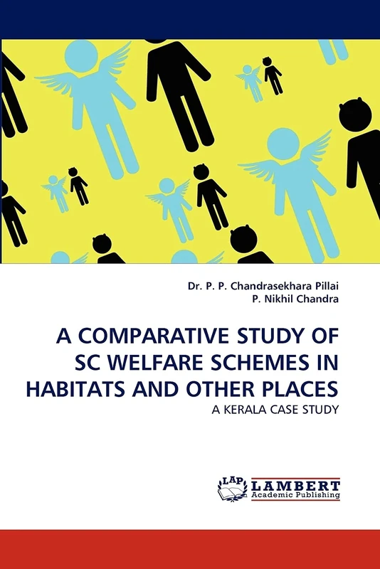 A COMPARATIVE STUDY OF SC WELFARE SCHEMES IN HABITATS AND OTHER PLACES: A KERALA CASE STUDY