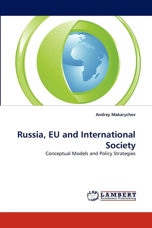 Russia, EU and International Society: Conceptual Models and Policy Strategies