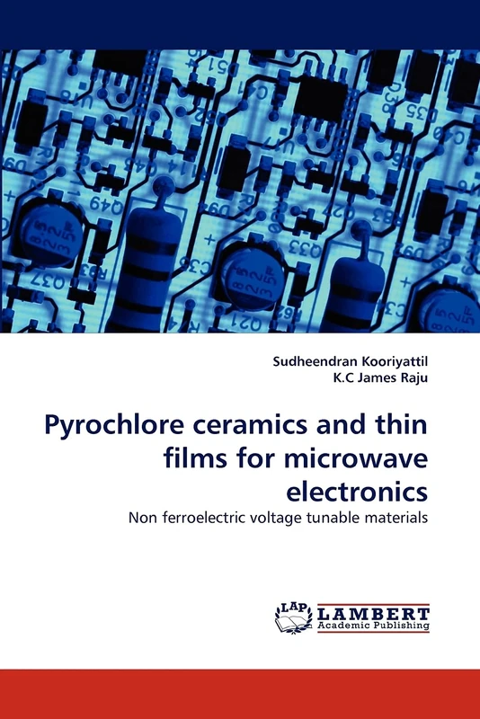 Pyrochlore ceramics and thin films for microwave electronics: Non ferroelectric voltage tunable materials