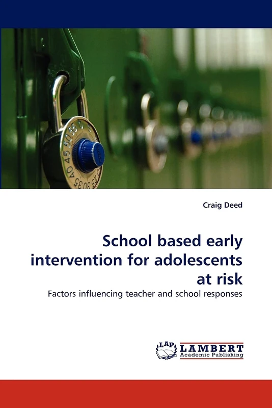 School based early intervention for adolescents at risk: Factors influencing teacher and school responses