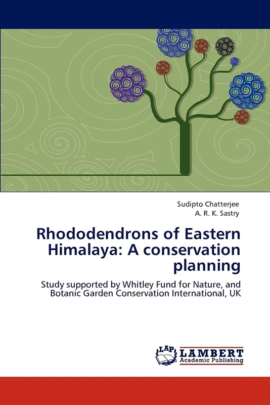 Rhododendrons of Eastern Himalaya: A conservation planning: Study supported by Whitley Fund for Nature, and Botanic Garden Conservation International, UK - Image 1