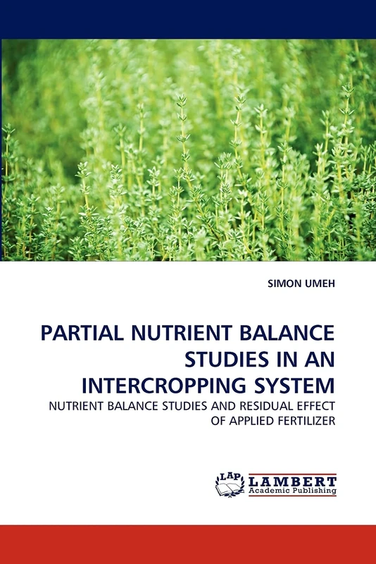 PARTIAL NUTRIENT BALANCE STUDIES IN AN INTERCROPPING SYSTEM: NUTRIENT BALANCE STUDIES AND RESIDUAL EFFECT OF APPLIED FERTILIZER