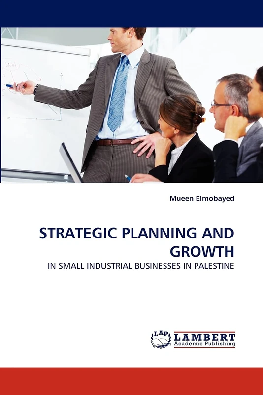 STRATEGIC PLANNING AND GROWTH: IN SMALL INDUSTRIAL BUSINESSES IN PALESTINE - Image 1