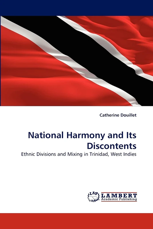 National Harmony and Its Discontents: Ethnic Divisions and Mixing in Trinidad, West Indies - Image 1