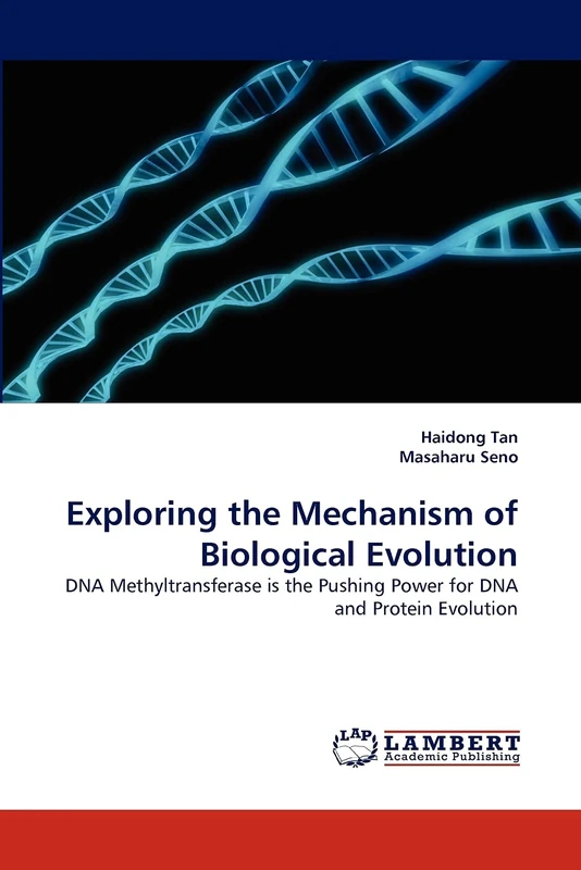 Exploring the Mechanism of Biological Evolution: DNA Methyltransferase is the Pushing Power for DNA and Protein Evolution