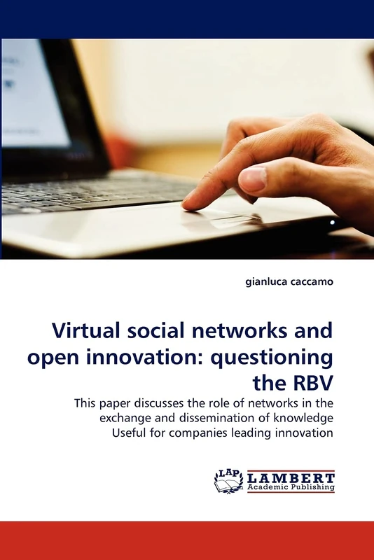 Virtual social networks and open innovation: questioning the RBV: This paper discusses the role of networks in the exchange and dissemination of knowledge Useful for companies leading innovation