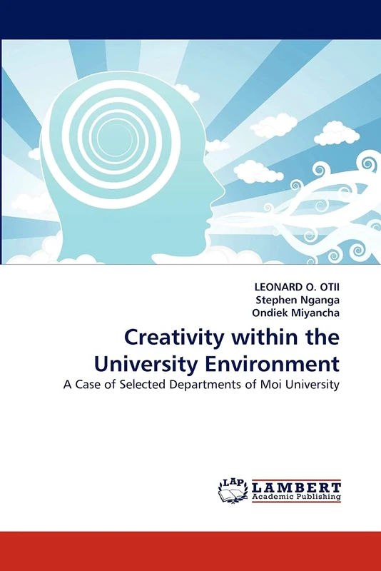 Creativity within the University Environment: A Case of Selected Departments of Moi University