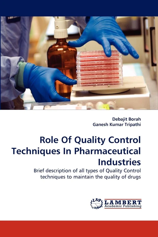 Role Of Quality Control Techniques In Pharmaceutical Industries: Brief description of all types of Quality Control techniques to maintain the quality of drugs