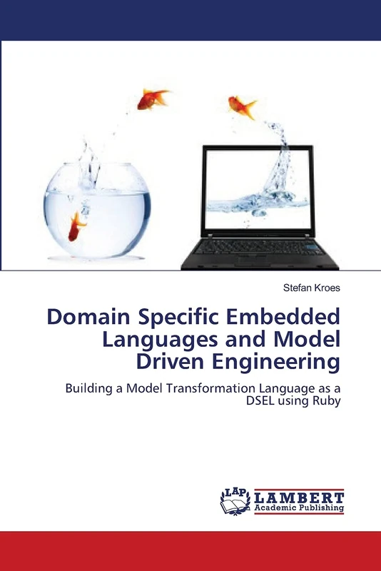 Domain Specific Embedded Languages and Model Driven Engineering: Building a Model Transformation Language as a DSEL using Ruby - Image 1