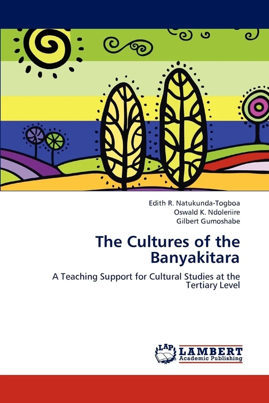 The Cultures of the Banyakitara: A Teaching Support for Cultural Studies at the Tertiary Level