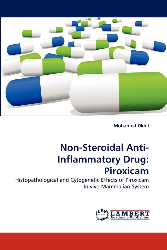 Non-Steroidal Anti-Inflammatory Drug: Piroxicam: Histopathological and Cytogenetic Effects of Piroxicam In vivo Mammalian System