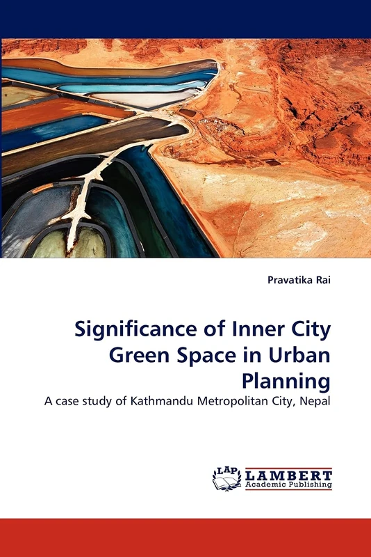 Significance of Inner City Green Space in Urban Planning: A case study of Kathmandu Metropolitan City, Nepal