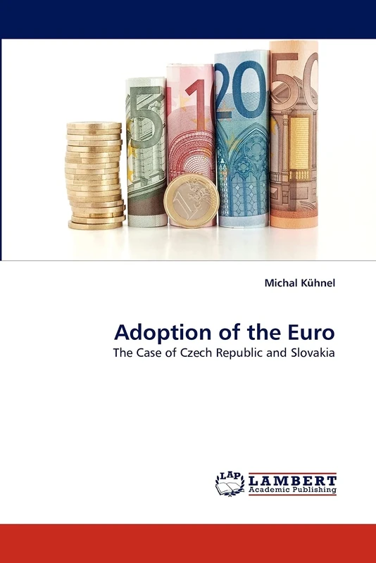 Adoption of the Euro: The Case of Czech Republic and Slovakia