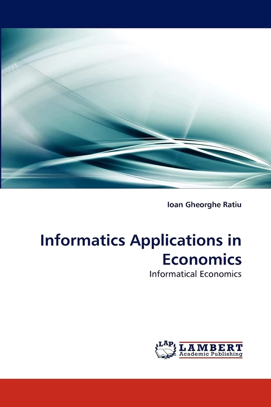 Informatics Applications in Economics: Informatical Economics
