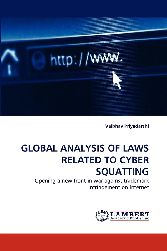 GLOBAL ANALYSIS OF LAWS RELATED TO CYBER SQUATTING: Opening a new front in war against trademark infringement on Internet - Image 1