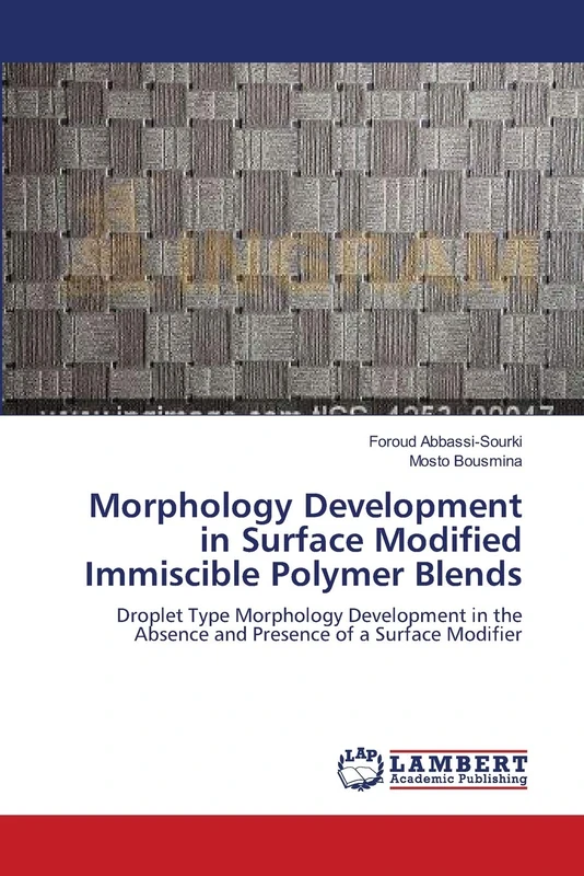 Morphology Development in Surface Modified Immiscible Polymer Blends: Droplet Type Morphology Development in the Absence and Presence of a Surface Modifier