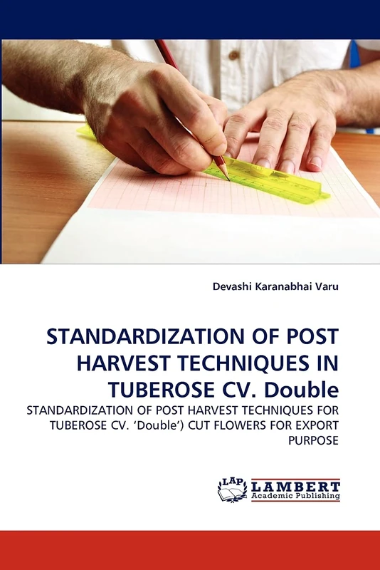 STANDARDIZATION OF POST HARVEST TECHNIQUES IN TUBEROSE CV. Double: STANDARDIZATION OF POST HARVEST TECHNIQUES FOR TUBEROSE CV. ‘Double') CUT FLOWERS FOR EXPORT PURPOSE - Image 1