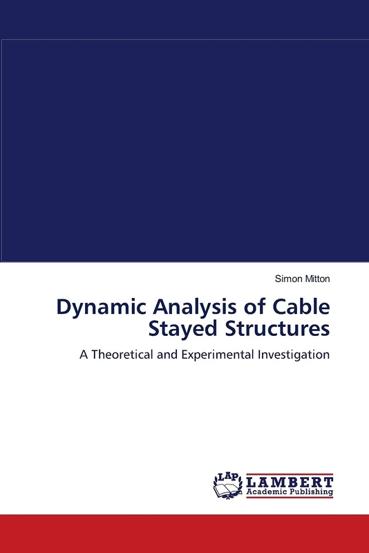 Dynamic Analysis of Cable Stayed Structures: A Theoretical and Experimental Investigation