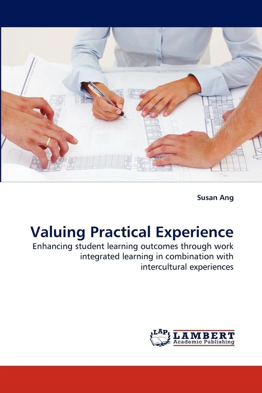 Valuing Practical Experience: Enhancing student learning outcomes through work integrated learning in combination with intercultural experiences - Image 1