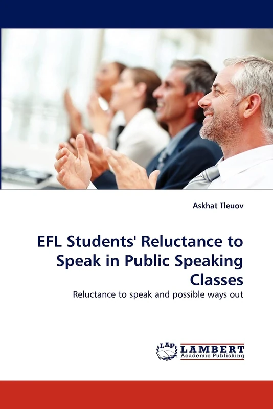 EFL Students' Reluctance to Speak in Public Speaking Classes: Reluctance to speak and possible ways out