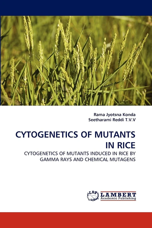 CYTOGENETICS OF MUTANTS IN RICE: CYTOGENETICS OF MUTANTS INDUCED IN RICE BY GAMMA RAYS AND CHEMICAL MUTAGENS