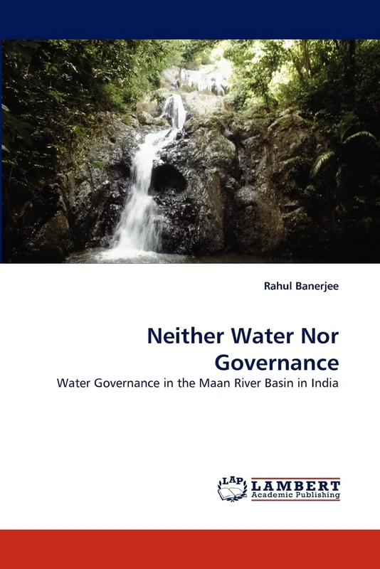 Neither Water Nor Governance: Water Governance in the Maan River Basin in India