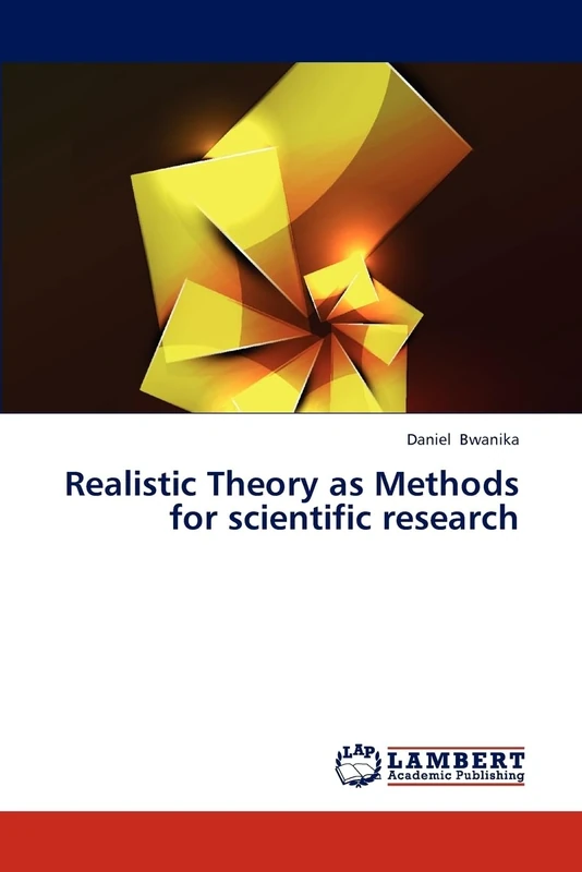 Realistic Theory as Methods for scientific research