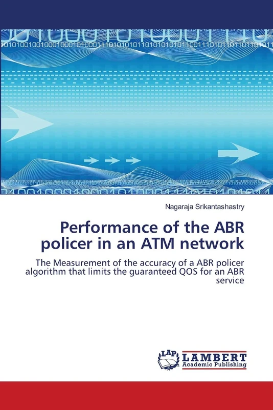 Performance of the ABR policer in an ATM network: The Measurement of the accuracy of a ABR policer algorithm that limits the guaranteed QOS for an ABR service - Image 1