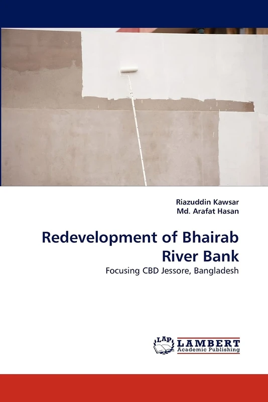 Redevelopment of Bhairab River Bank: Focusing CBD Jessore, Bangladesh