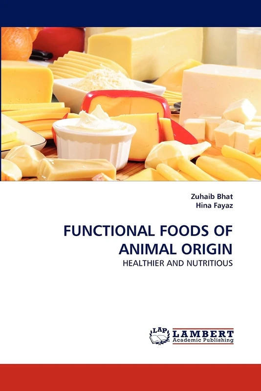 FUNCTIONAL FOODS OF ANIMAL ORIGIN: HEALTHIER AND NUTRITIOUS
