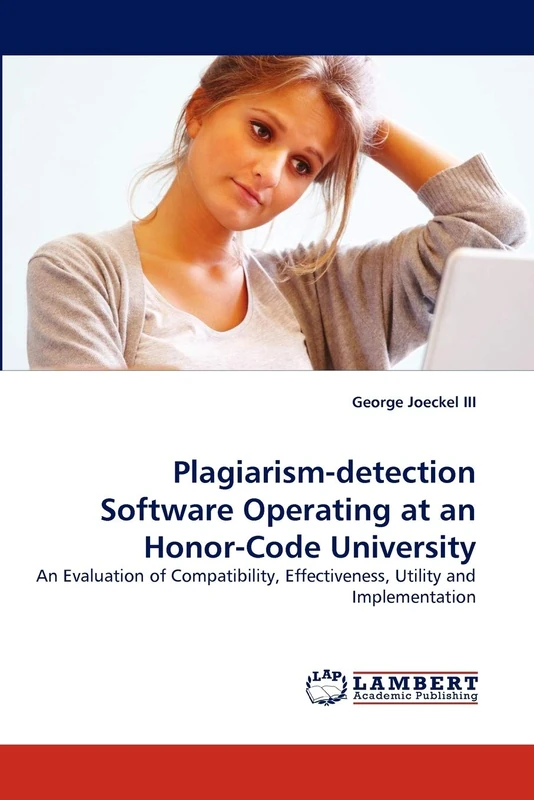 Plagiarism-detection Software Operating at an Honor-Code University: An Evaluation of Compatibility, Effectiveness, Utility and Implementation - Image 1