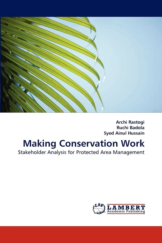Making Conservation Work: Stakeholder Analysis for Protected Area Management