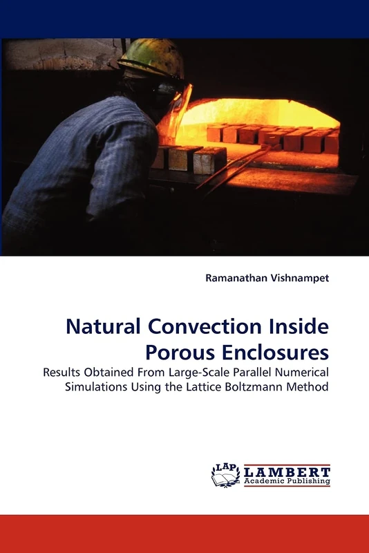 Natural Convection Inside Porous Enclosures: Results Obtained From Large-Scale Parallel Numerical Simulations Using the Lattice Boltzmann Method