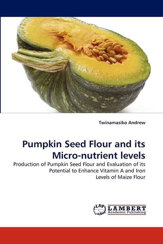 Pumpkin Seed Flour and its Micro-nutrient levels: Production of Pumpkin Seed Flour and Evaluation of its Potential to Enhance Vitamin A and Iron Levels of Maize Flour - Image 1