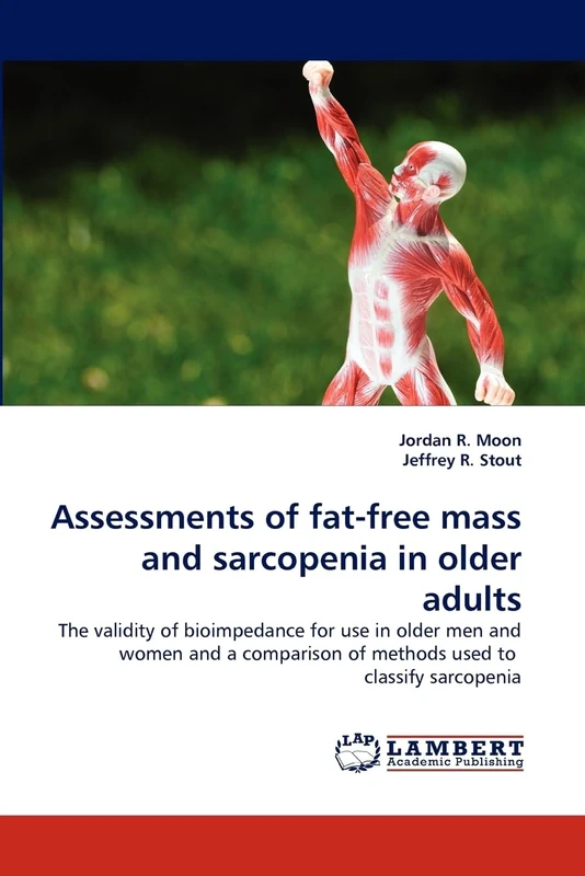 Assessments of fat-free mass and sarcopenia in older adults: The validity of bioimpedance for use in older men and women and a comparison of methods used to classify sarcopenia - Image 1