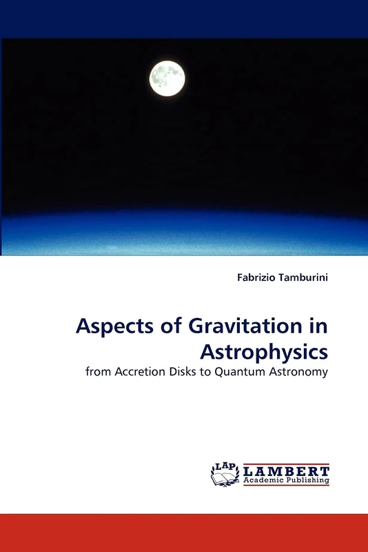 Aspects of Gravitation in Astrophysics: from Accretion Disks to Quantum Astronomy