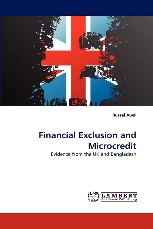 Financial Exclusion and Microcredit: Evidence from the UK and Bangladesh - Image 1