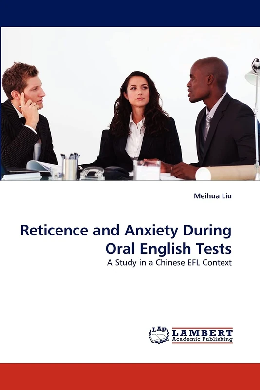 Reticence and Anxiety During Oral English Tests: A Study in a Chinese EFL Context - Image 1